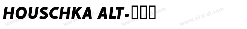 HOUSCHKA ALT字体转换